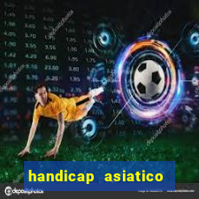 handicap asiatico 0.0 -0.5